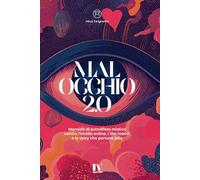 Malocchio 2.0: Manuale di autodifesa mistica contro l’invidia online, i like tossici e le story che portano jella.