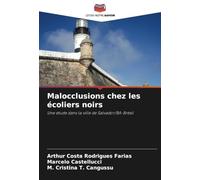Malocclusions chez les écoliers noirs: Une étude dans la ville de Salvador/BA-Brésil