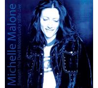 Malone, Michelle - Beneath the Devil Moon / Lucky to Be Live