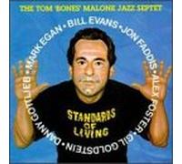Malone, Tom Bones Jazz Septet - Standards of Living