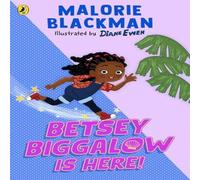 Malorie Blackman Betsey Biggalow is Here Paperback Book Malorie Blackman Multicolor
