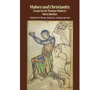 Malory and Christianity (Studies in Medieval and Early Modern Culture): Essays on Sir Thomas Malory's Morte Darthur: 51