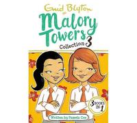 MALORY TOWERS COLLECTION 3: NEW TERM, SUMMER TERM AND WINTER TERM, ENID BLYTON