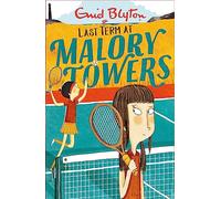 Malory Towers: Last Term: Book 6