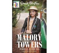 Malory Towers: Malory Towers Darrell and Friends : Based on the TV series