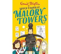 Malory Towers: Upper Fourth: Book 4