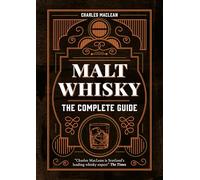 Malt Whisky: The Complete Guide