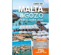 Malta & Gozo Travel Guide 2026: Explore Valletta, Central, Northern and Southern Malta with Local Tips, Mdina, Blue Lagoon, Comino, Temples, Beaches, Local Food, Hotels, Food & Map