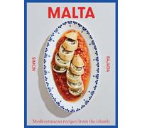 Malta : Mediterranean Recipes From The Islands