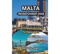 MALTA-REISEFÜHRER 2026: Sich in Malta einfach fortbewegen