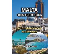 MALTA-REISEFÜHRER 2026: Sich in Malta einfach fortbewegen