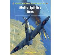 Malta Spitfire Aces (Aircraft of the Aces)