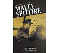 Malta Spitfire: The Diary of a Fighter Pilot