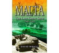 Malta: The Last Great Siege 1940-194.
