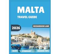 Malta Travel Guide 2026: "Must-See Spots, Hidden Gems, Local Secrets”