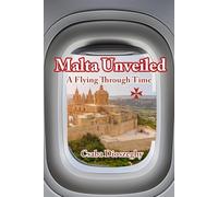Malta Unveiled: A Flying Through Time