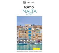 Malta y Gozo (Guías Visuales TOP 10): La guía que descubre lo mejor de cada ciudad