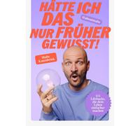 Malte Katenbrin Hätte ich DAS nur früher gewusst: 111 Lifehacks, di (Paperback)