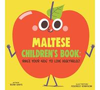 Maltese Children's Book: Raise Your Kids to Love Vegetables!