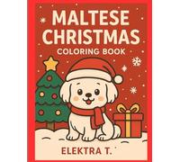 Maltese Christmas coloring book-Edizione Natalizia: Libro da colorare per bambini-Speciale Natale