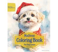 Maltese Coloring Book For Dog Lovers Winter Edition: Beloved Dogs Coloring Book Serise