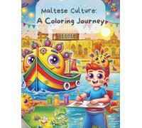 Maltese Culture: A Coloring Journey: A coloring book about Malta and Maltese Culture