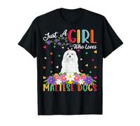 Maltese Dog Dog Lover Just A Girl Who Loves Maltese Dogs T-Shirt