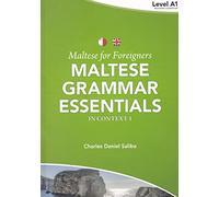 Maltese for Foreigners: Level A1: Maltese Grammar Essentials in Context
