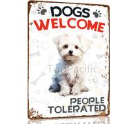 Maltese Metal Sign Dogs Welcome People Tolerated Metal Tin Sign Funny Welcome Signs Vintage Wall Decor For Bar Pub Club 8x12 Inch