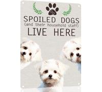 Maltese Metal Sign Spoiled Dog Lives Here Vintage Metal Tin Signs Novelty Dog Sign Coffee Bar Pub Farmhouse Country Home Decor for Dog Lover 8x12 Inch