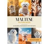 Maltese Picture Book: 40 Colorful Photographs with Fun Dog Facts for Kids & Adults