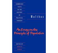Malthus: 'An Essay on the Principle of Population' (Cambridge Texts in the History of Political Thought)