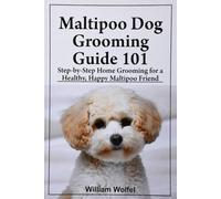 Maltipoo Dog Grooming Guide 101: Step-by-Step Home Grooming for a Healthy, Happy Maltipoo friend