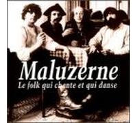Maluzerne - Folk Qui Chante St Qui Danse