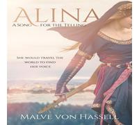 Malve von Hassell Alina: A Song for the Telling Paperback Book Malve von Hassell Multicolor