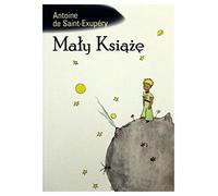 Maly Ksiaze: Le Petit Prince en polonais