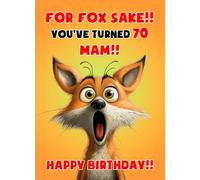 Mam 70th Birthday Card (Funny Fox Humour) - From Son Daughter Gift Idea For Her Female Age Girl Kids Animal Greeting Blank Inside Envelope Included UK