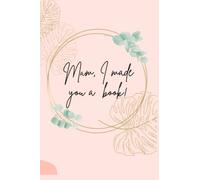 Mam, I made you a book! Unique customisable book for what you love about your Mam. Perfect for Mam's birthday and Mothers Day ideal for a gift from ... Mothers Day or just to say I Love You