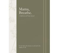 Mama, Breathe.