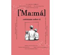 Mamá, cuéntame sobre ti: Preguntas que permanecerán para siempre | Un libro de recuerdos para completar | Regalo para madres, diario para mamá por ... ti - Historias que permanecerán para siempre)