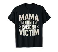 Mama Didnt Raise No Victim Armed Empowered Mom Raised CCW T-Shirt