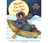 {MAMA, DO YOU LOVE ME? } BY JOOSSE, BARBARA M. ( AUTHOR ) JUL - 01 - 1998[ HARDCOVER ]