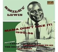 Mama Dont Like It 195056 by Smiley Lewis (2007) Audio CD