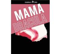 Mama Dracula