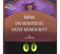 Mama, ein Monster ist unter meinem Bett (Lillys große kleine Welt)