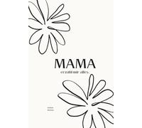 Mama, erzähl mir alles...: Erzähl mir deine Geschichte: Ein Erinnerungsbuch für die wertvollsten Momente deines Lebens (Deine Lebensgeschichte: Eine Serie für die Familie)