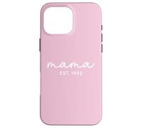 Mama Est 1993 Custom Mom Personalized Mothers Day Customized Case for iPhone 16 Pro Max