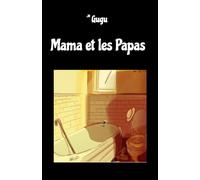 Mama et les Papas