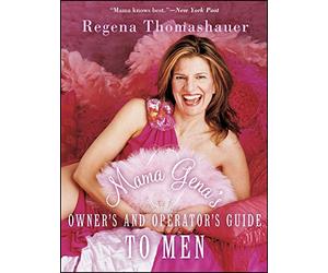 Mama Gena's Owner's and Operator's Guide to Men