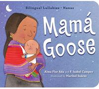 Mamá Goose: Bilingual Lullabies·Nanas
